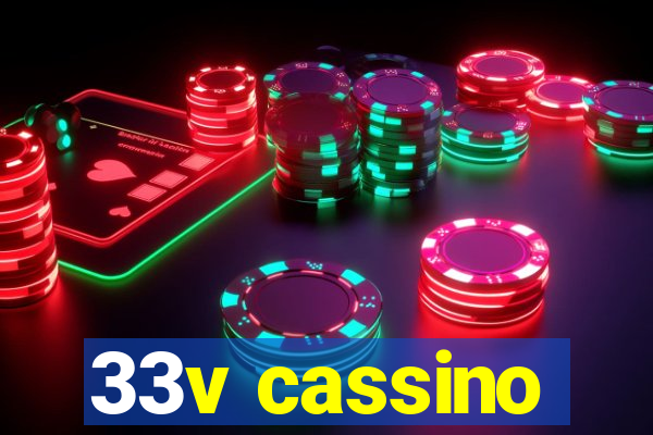 33v cassino